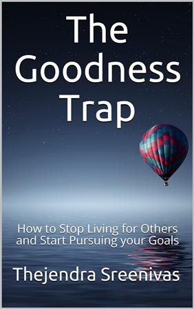 The Goodness Trap by Thejendra Sreenivas