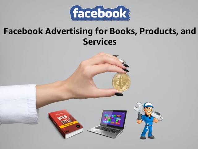 Facebook advertising for books, products, and services